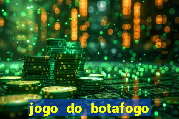 jogo do botafogo ao vivo em hd